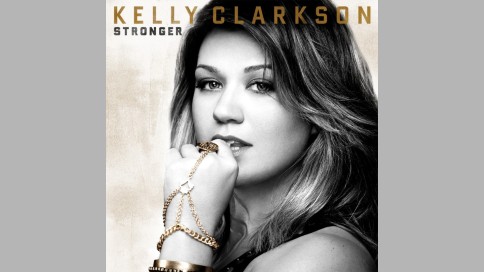 Kelly Clarkson - "Stronger"