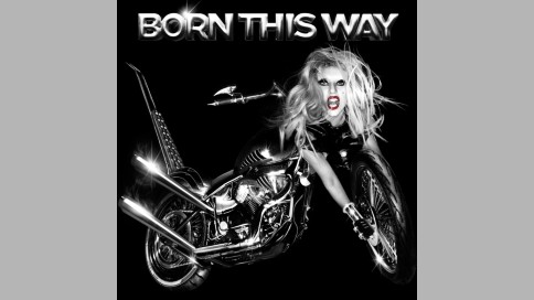 Lady Gaga  - "Born This Way"