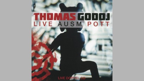 Thomas Godoj - "Live ausm Pott"